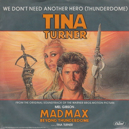 Tina Turner - We Don't Need Another Hero (Thunderdome) 7"si Germany 1985 nm/nm