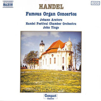 Händel Famous Organ Concertos - Johann Aratore Händel Festival Chamber Orchestra olv Tinge (CD 1988)