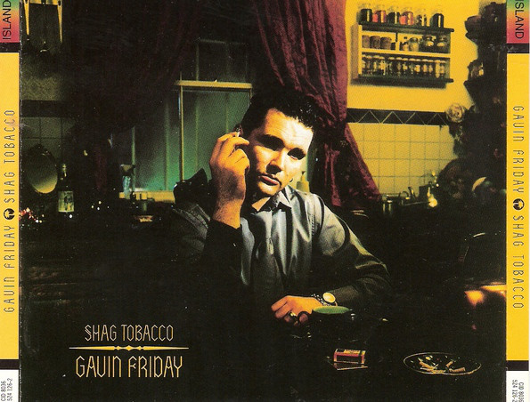 Gavin Friday - Shag Tobacco (CD 1995) - Het Plaathuis