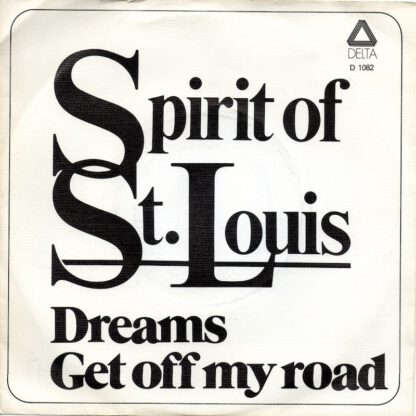 Spirit Of St. Louis ‎– Dreams (7"si 1975)