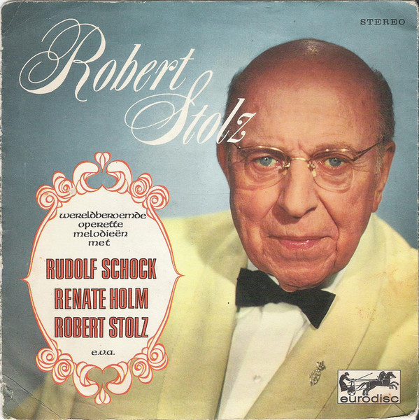Robert Stolz - Wereldberoemde Operette Melodieën (7"EP 1973)