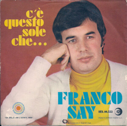 Franco Say - C'è Questo Sole Che... (7"si 1969) & autograph