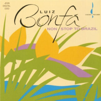 Luiz Bonfá - Non Stop to Brazil (CD 1989)