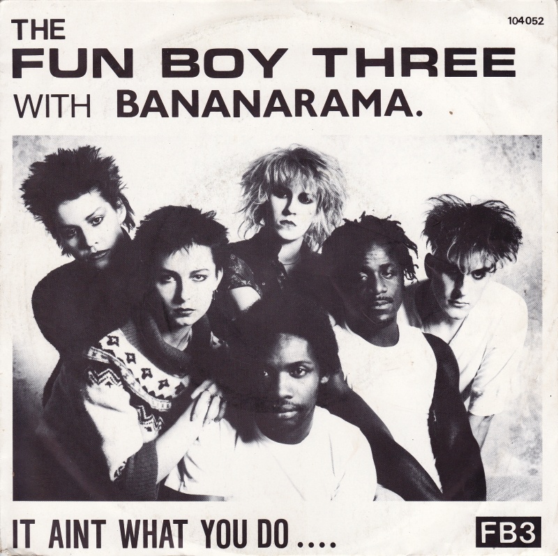 Fun-Boy-Three-The-Bananarama-It-Aint-What-You-Do...-NL-1982-KB175.jpg