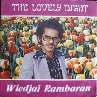 Wiedjai Rambaran ‎– The Lovely Night (7"si NL 1978)
