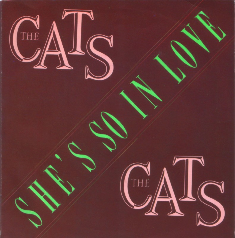 The Cats - She's So in Love (7"si NL 1985)