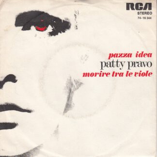 Patty Pravo - Pazza Idea (7"si Germany 1973) Original of Rita Hovink's "Laat Me Alleen" nm/vg