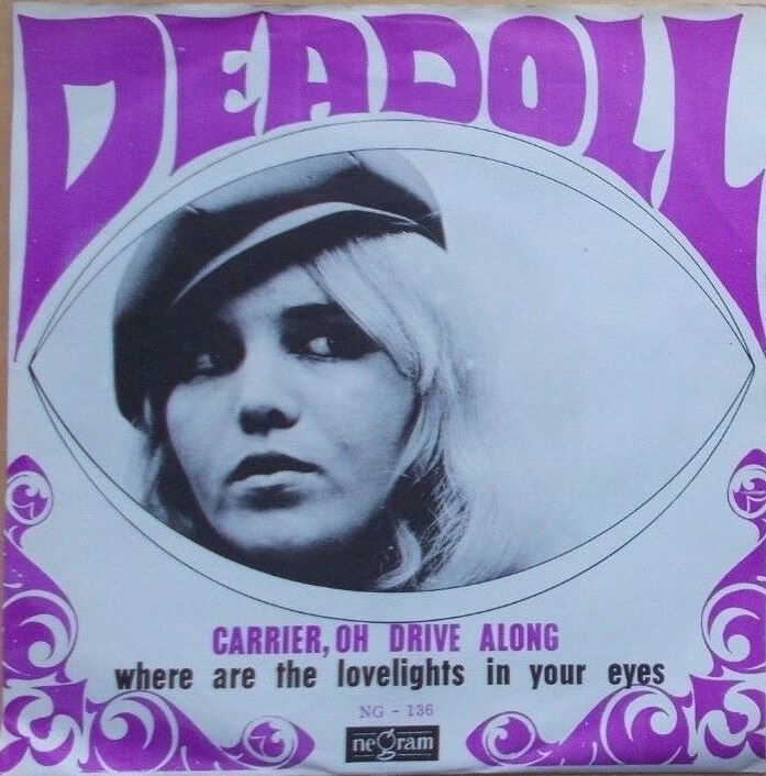 Dea Doll - Carrier, Oh Drive Along (7"si NL 1967)