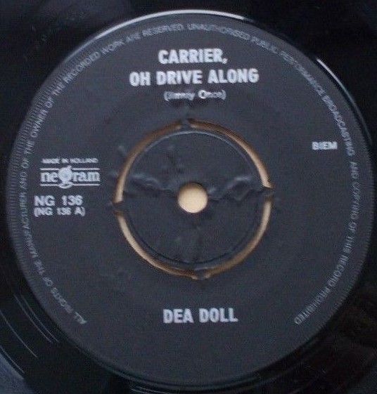 Dea Doll - Carrier, Oh Drive Along (7"si NL 1967) - Image 3
