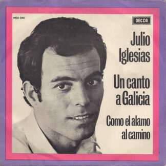 Julio Iglesias - Un Canto a Galicia (7"si NL 1972) nm/nm-
