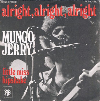 Mungo Jerry - Alright, Alright, Alright (7"si France 1973)