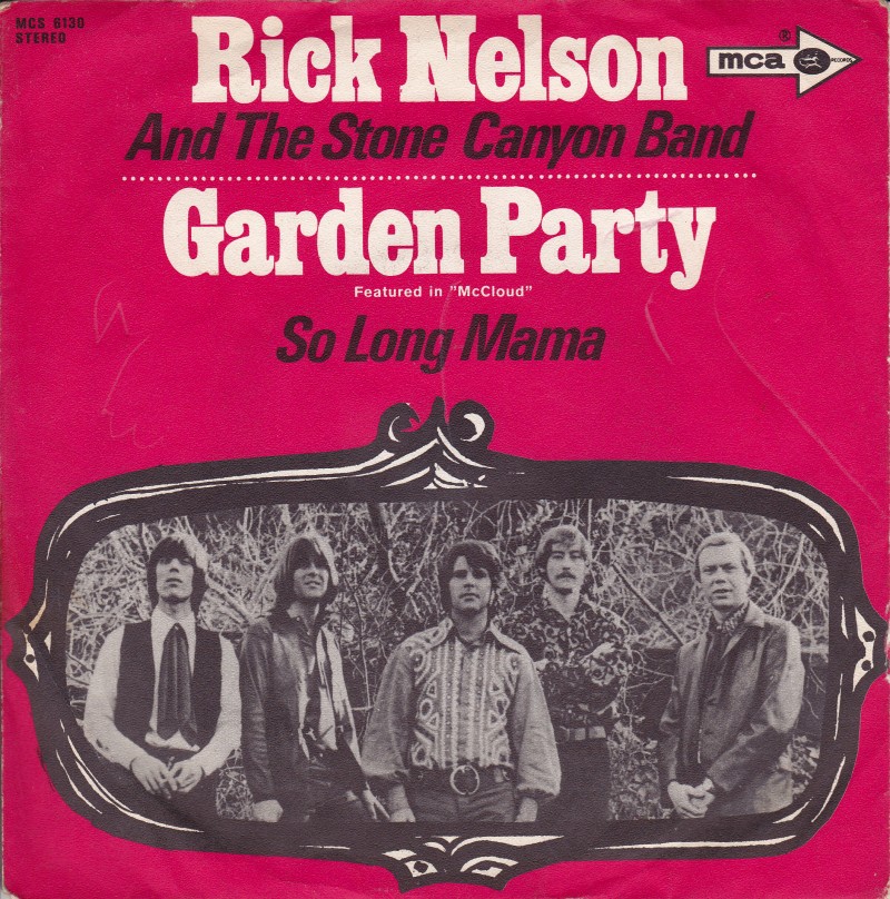 Rick Nelson & The Stone Canyon Band - Garden Party (7"si NL 1972) mint-/nm