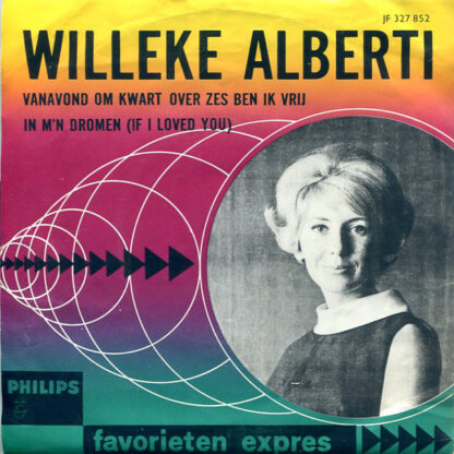 Willeke Alberti - Vanavond Om Kwart Over Zes Ben Ik Vrij (7"si 1965) Favorieten Expres