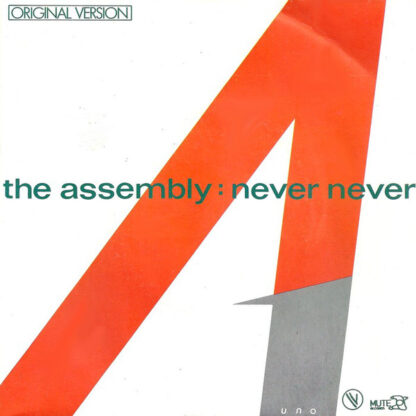 The Assembly featuring Feargal Sharkey - Never Never (7"si France 1983)