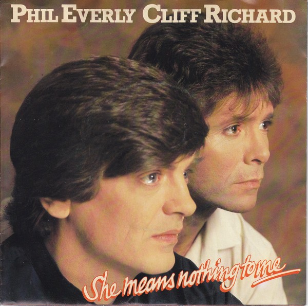Phil Everly & Cliff Richard - She Means Nothing to Me (7"si NL 1983) nm/vg+