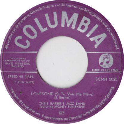 Chris Barber's Jazz Band ‎featuring Monty Sunshine – Lonesome (Si Tu Vois Ma Mère) 7"si NL 1959