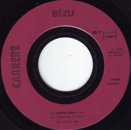 Bézu - Le Tortillard (7"si France 1989)