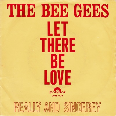 Bee Gees - Let There Be Love (7"si NL 1970) Released in NL, Belgium & Germany only!
