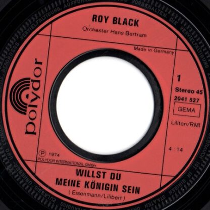 Roy Black ‎– Willst Du Meine Königin Sein (7"si Germany 1974) vg+