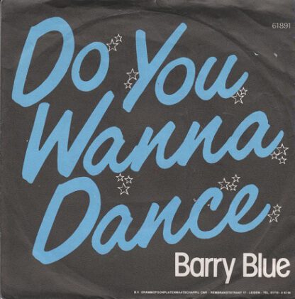 Barry Blue - Do You Wanna Dance (7"si NL 1973)