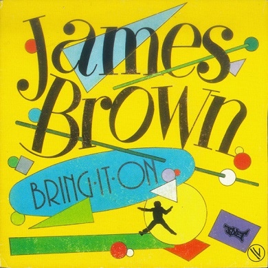 James Brown – Bring It On... Bring It On (7"si France 1983)