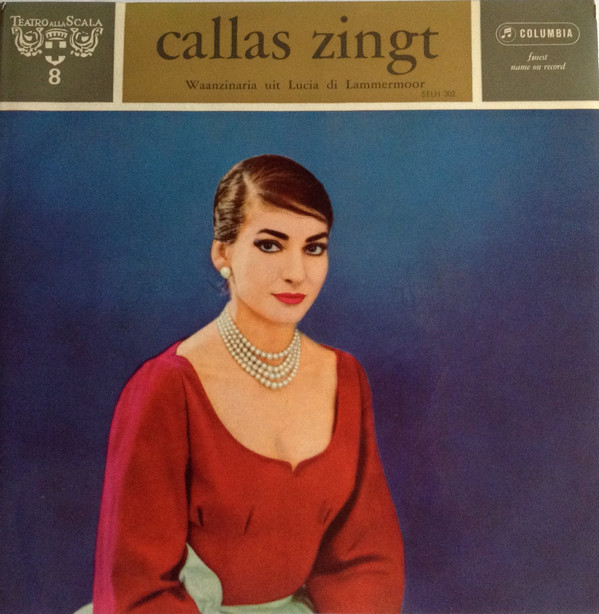 Maria Callas – Callas Zingt Waanzinaria uit Lucia di Lammermoor (7"EP NL 1959)