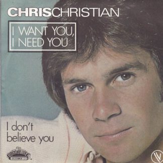Chris Christian – I Want You, I Need You (7"si France 1981)