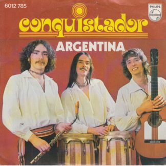 Conquistador ‎– Argentina (7"si NL 1978)