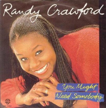 Randy Crawford ‎– You Might Need Somebody (7"si NL 1981)