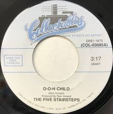 The Five Stairsteps – O-o-h Child (7"si US repressing of 1970 original)