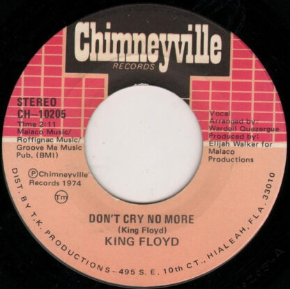King Floyd ‎– Don't Cry No More / I'm Missing You (7"si US 1974)