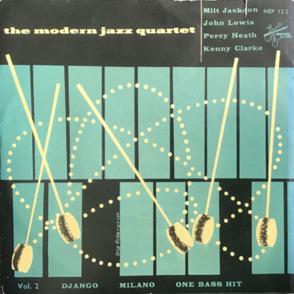 The Modern Jazz Quartet ‎– Vol. 2: Django / Milano / One Bass Hit (7"EP Sweden 1955)