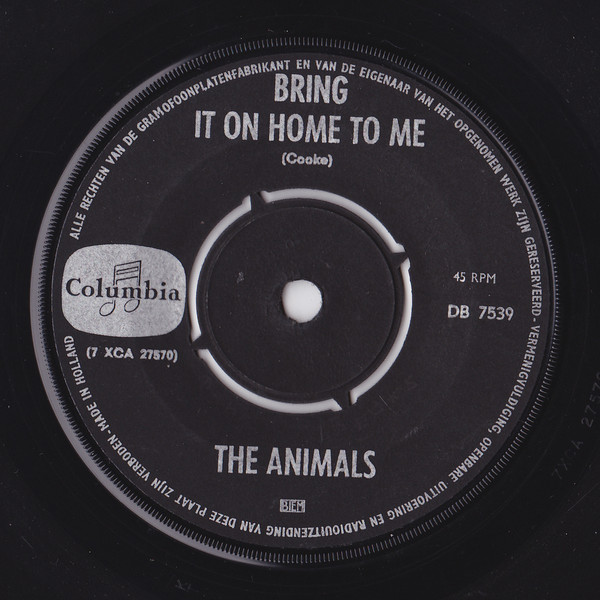 The Animals – Bring It On Home To Me / For Miss Caulker (7"si NL 1965)