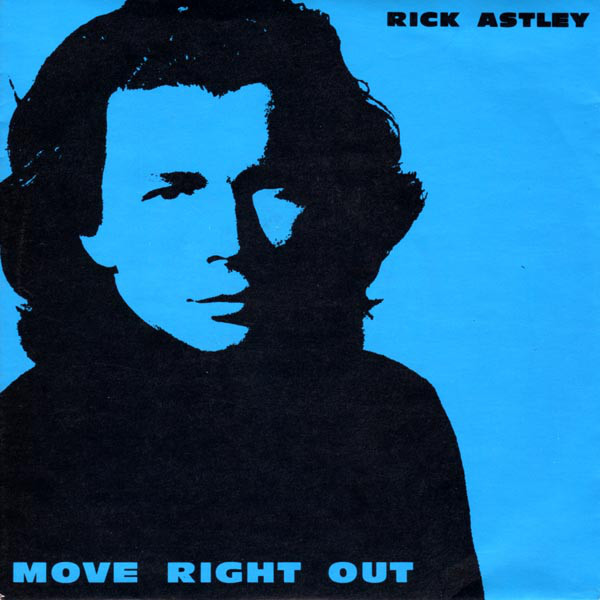 Rick Astley – Move Right Out (7"si Germany 1991)
