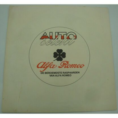 Alfa Romeo: De Beroemdste Raspaarden van Alfa Romeo (7"si NL) Extremely Rare Collector's Item in this Fabulous Condition!!!