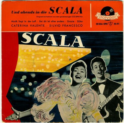 Caterina Valente • Silvio Francesco ‎– Und Abends in die Scala (7"EP Germany 1958)