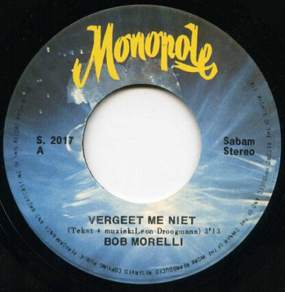 Bob Morelli ‎– Vergeet Me Niet (7"si Belgium 1982) - Image 2