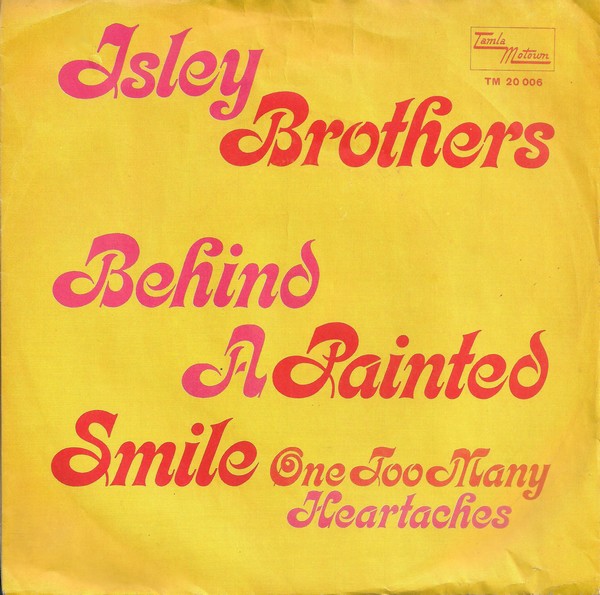 Isley Brothers – Behind a Painted Smile (7"si Germany 1969)