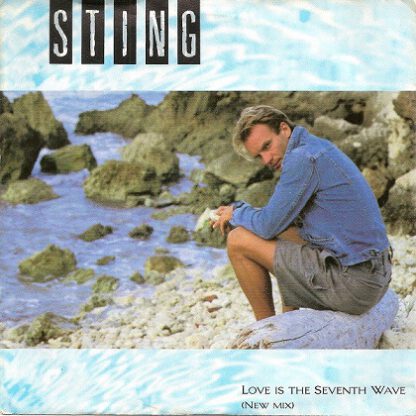 Sting ‎– Love is the Seventh Wave (7"si NL 1985)