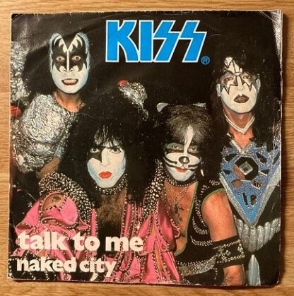 Kiss ‎– Talk To Me (7"si NL 1980)