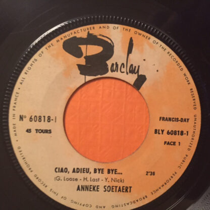 Anneke Soetaert ‎– Ciao, Adieu, Bye Bye... / Ik Verlang Naar Jou (7"si Belgium 1967) Zéér zeldzame Vlaamse Piraten Topper!! - Image 2