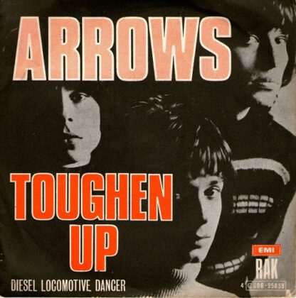 Arrows ‎– Toughen Up (7"si Belgium 1974)