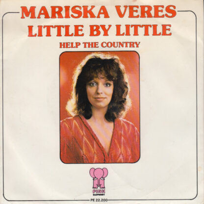 Mariska Veres ‎– Little By Little (7"si Belgium 1976)