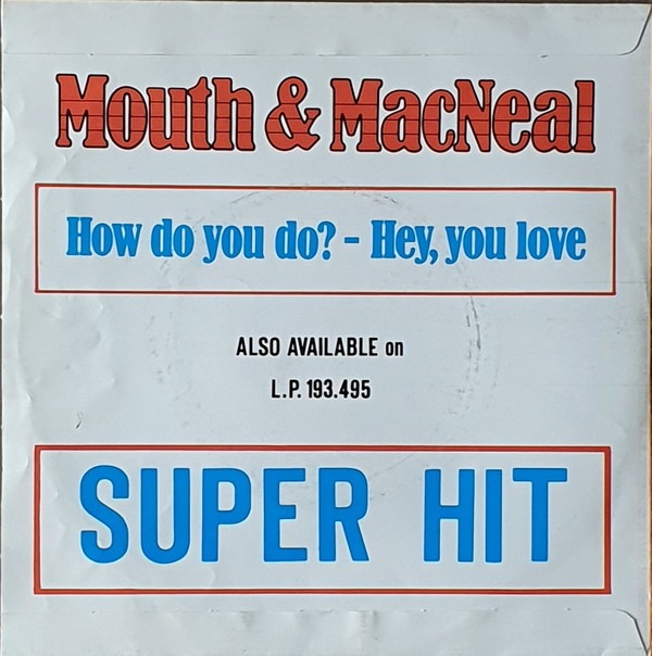 Mouth & MacNeal – How Do You Do? (7"si Belgium 1971) Misprint! & b-side sampled in Eminem's 2024 "Lucifer"vg++/vg+ - Image 2
