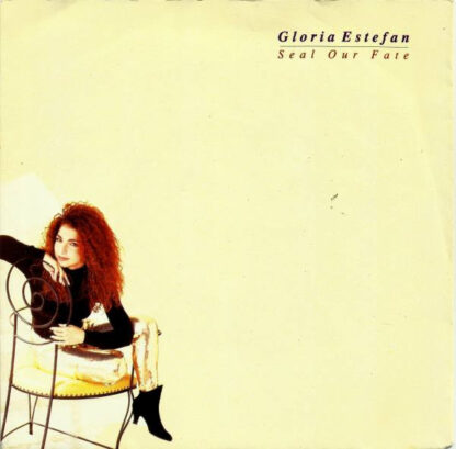 Gloria Estefan ‎– Seal Our Fate (7"si NL 1991)