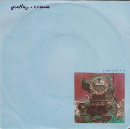 Godley & Creme ‎– Under Your Thumb (7"si NL 1981) vg+/vg+