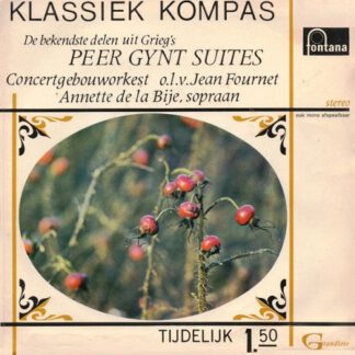 Grieg Peer Gynt Suites – Concertgebouworkest, Jean Fournet, Annette de la Bije (7"EP NL 1967) Fontana's "Klassiek Kompas"-series
