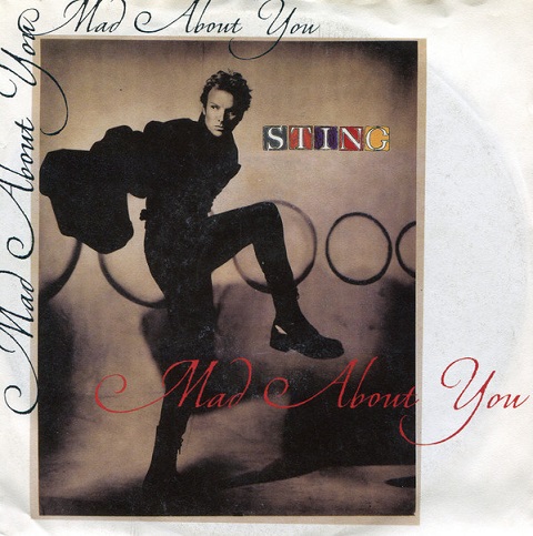 Sting – Mad About You (7"si Germany 1991)