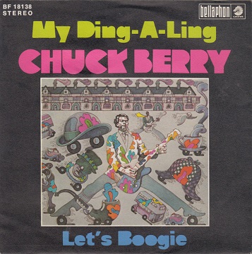 Chuck Berry – My Ding-A-Ling (7"si Germany 1972)