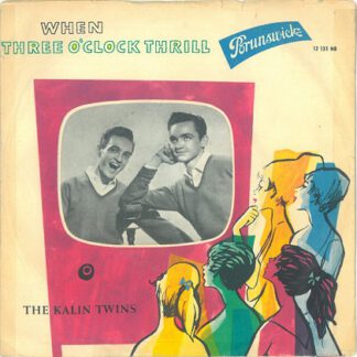 The Kalin Twins ‎– When / Three O'Clock Thrill (7"si Germany 1958)